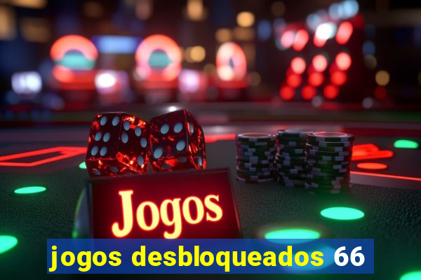 jogos desbloqueados 66